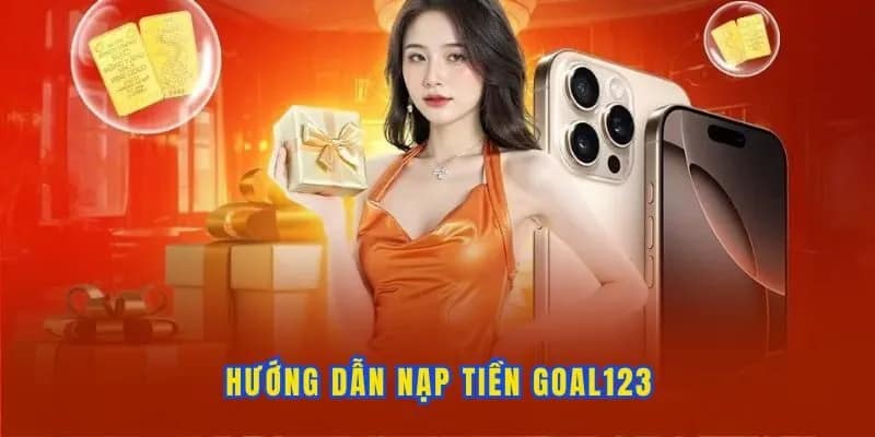 Quy trình nạp tiền vào nhà cái dễ dàng cho hội viên