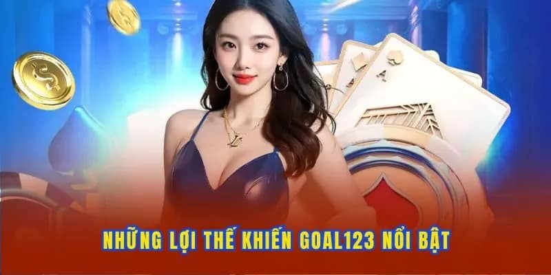 Những ưu điểm của sân chơi Goal123