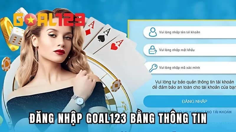 Đăng nhập GOAL123 bằng thông tin đăng ký